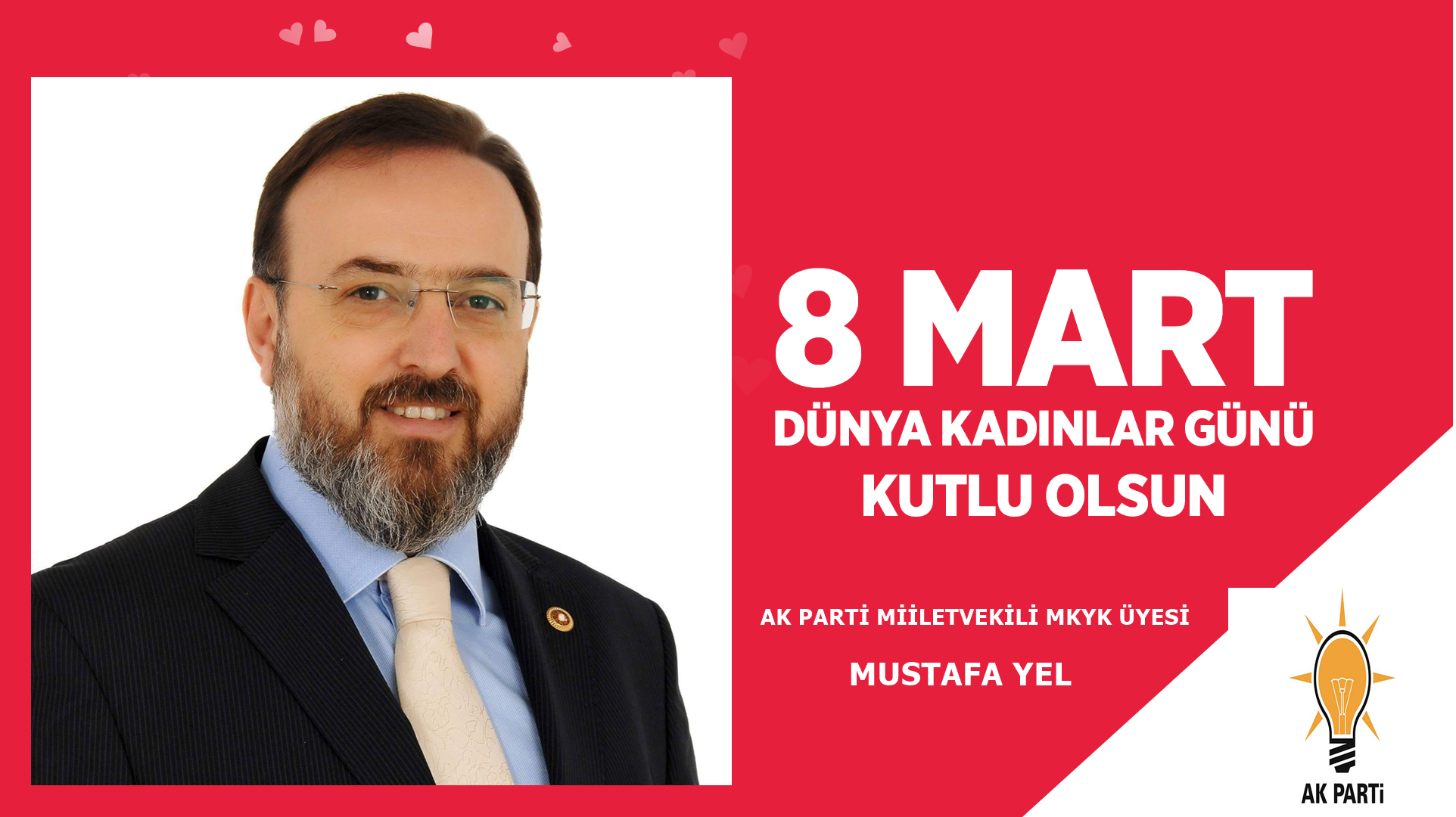 TEKİRDAĞ AK PARTİ MİLLETVEKİLİ SAYIN MUSTAFA YEL’İN 8 MART DÜNYA KADINLAR GÜNÜ MESAJI