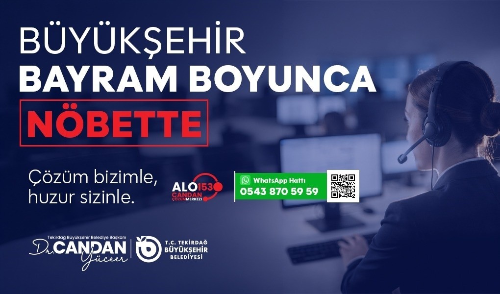 BÜYÜKŞEHİR BAYRAM BOYUNCA NÖBETTE VE HİZMETTE