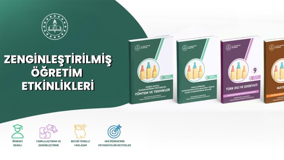 “ZENGİNLEŞTİRİLMİŞ ÖĞRETİM ETKİNLİKLERİ KİTAPLARI” YAYIMLANDI