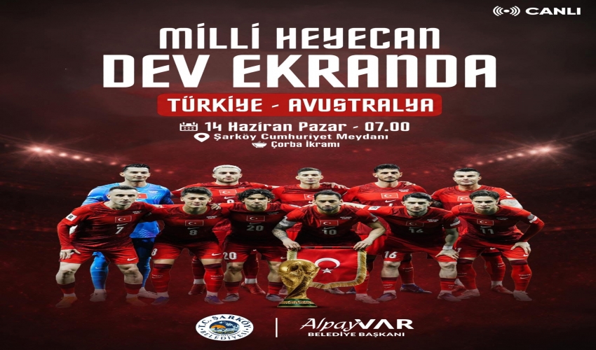 Ay-yıldızlı heyecan dev ekranda….
