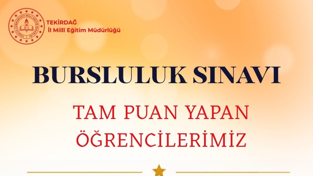 Bursluluk Sınavında Tam Puan Başarısı