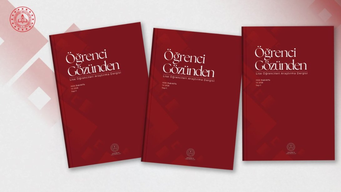 “ÖĞRENCİ GÖZÜNDEN: LİSE ÖĞRENCİLERİ ARAŞTIRMA DERGİSİ” YAYIN HAYATINA BAŞLADI