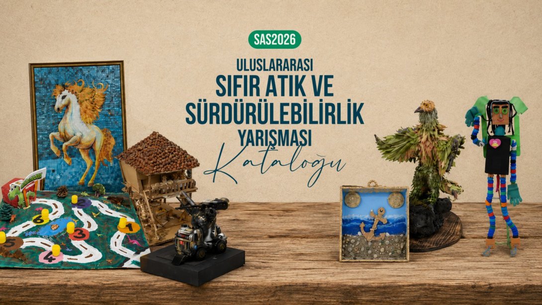 “Uluslararası Sıfır Atık ve Sürdürülebilirlik Yarışması” Kataloğu Yayımlandı