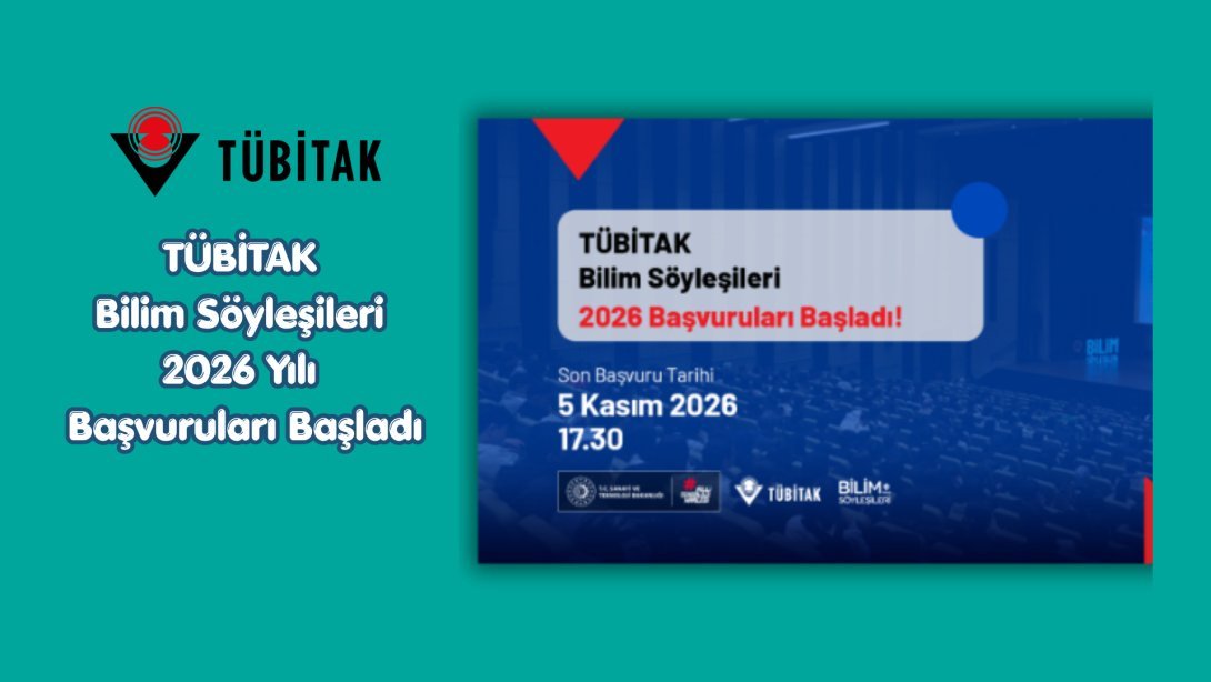 TÜBİTAK Bilim Söyleşileri Başvuruları Başladı!